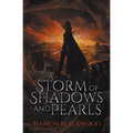 A Storm of Shadows and Pearls