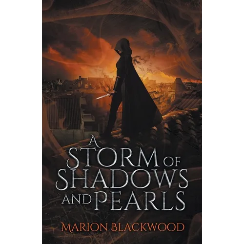 A Storm of Shadows and Pearls