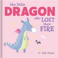 The Little Dragon Who Lost Their Fire: Lift-The-Flap Board Book