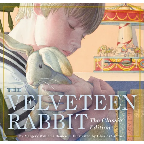 The Velveteen Rabbit Board Book: The Classic Edition