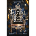 The Royal Throne: League of Rulers, Book 3