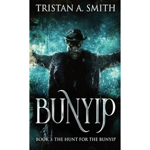 The Hunt For The Bunyip