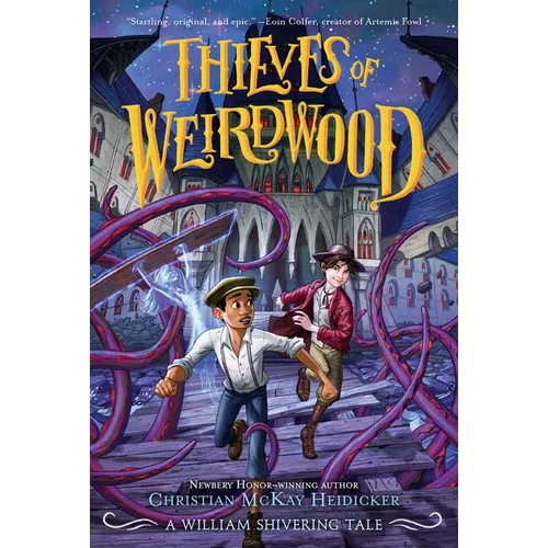 Thieves of Weirdwood: A William Shivering Tale