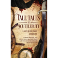 Tall Tales & Scuttlebutt: A Doce Blant Pirate Anthology