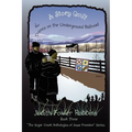 A Story Quilt: The Tranes on the Underground Railroad: Book Three, "The Sugar Creek Anthologies of Jesse Freedom" Series