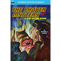 The Shaver Mystery, Book Five