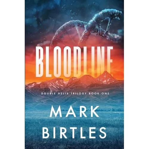 Bloodline: A Multi-Plot End-times Science Fiction Novel