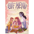 Off Menu: A Graphic Novel