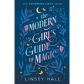 The Modern Girl's Guide to Magic