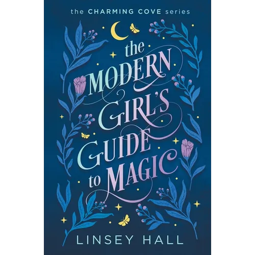 The Modern Girl's Guide to Magic