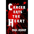 Cancer Eats the Heart