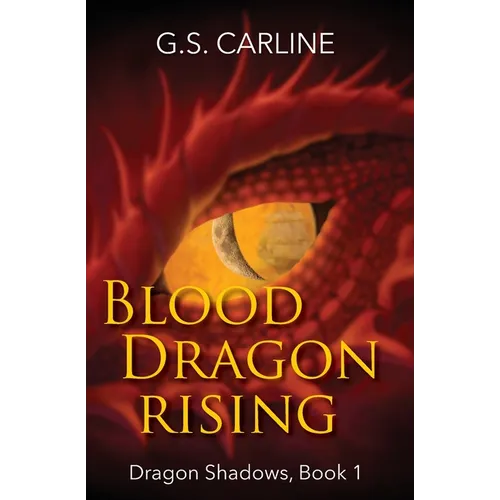 Blood Dragon Rising: Dragon Shadows Book 1