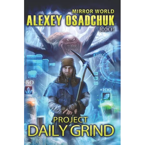 Project Daily Grind (Mirror World Book #1)