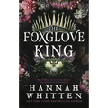 The Foxglove King