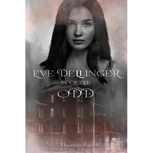Eve Dellinger is Quite Odd