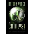 The Catalyst: The Catalyst Series (Book One)