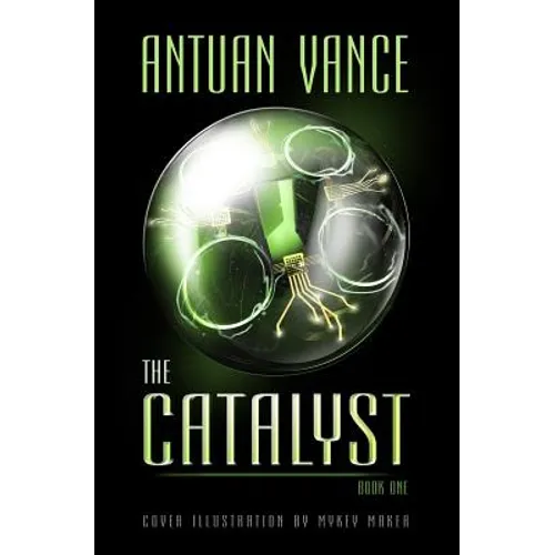 The Catalyst: The Catalyst Series (Book One)