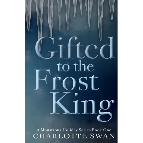 Gifted to the Frost King
