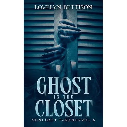 Ghost in the Closet