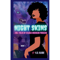 Night Skins: Tall Tales of a Black American Princess