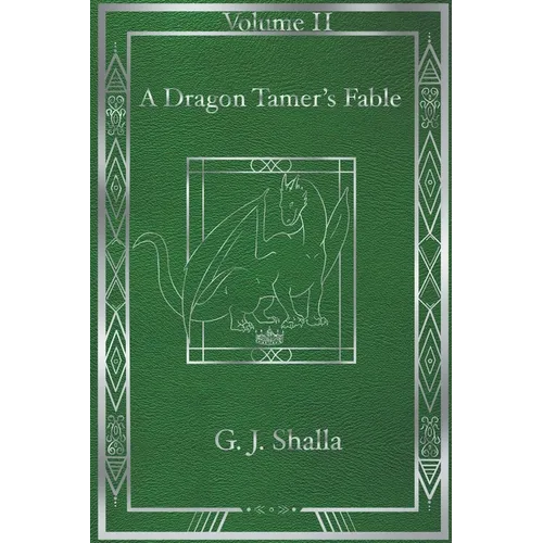 A Dragon Tamer's Fable
