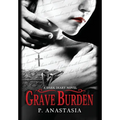 Grave Burden: A Dark Diary Novel