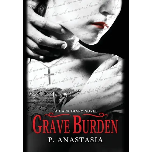 Grave Burden: A Dark Diary Novel