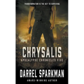 Chrysalis: An Apocalyptic Thriller
