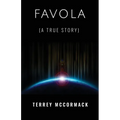 FAVOLA (A True Story)