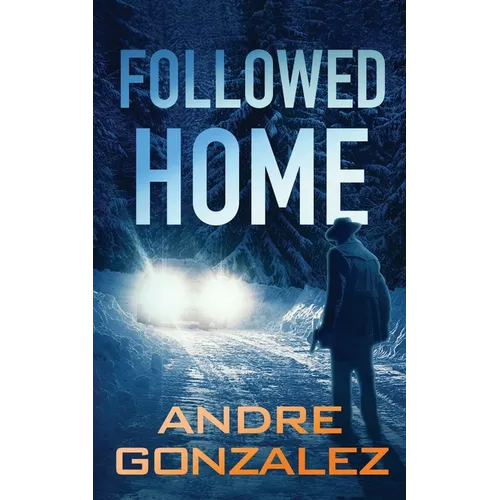Followed Home