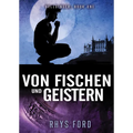 Von Fischen und Geistern