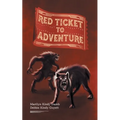 Red Ticket to Adventure