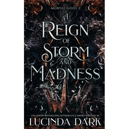 A Reign of Storm and Madness