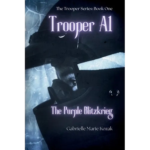 Trooper A1: The Purple Blitzkrieg