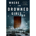Where the Drowned Girls Go