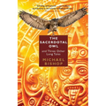 The Sacerdotal Owl and Three Other Long Tales