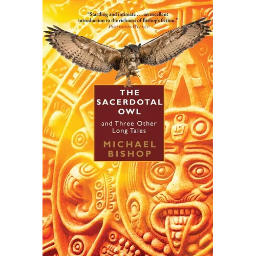 The Sacerdotal Owl and Three Other Long Tales