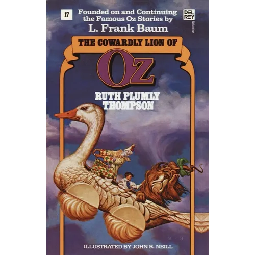 The Cowardly Lion of Oz: The Wonderful Oz Books, #17
