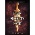 Heir of Secrets and Fate: A Fae Fantasy Romance: A Dark Fantasy Romance