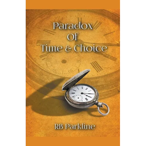 Paradox Of Time & Choice