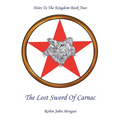 Heirs to the Kingdom Book Two: The Lost Sword of Carnac