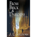 From Brick & Darkness