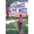 The Things We Miss
