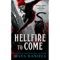 Hellfire to Come: Snarky Urban Fantasy Series