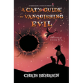 A Cat's Guide to Vanquishing Evil