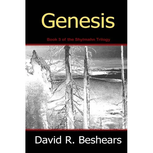 Genesis: Book 3 of the Shylmahn Trilogy