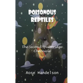 Poisonous Reptiles: The Second Sputteridge Chronicle