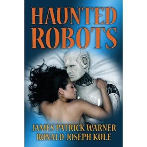 Haunted Robots