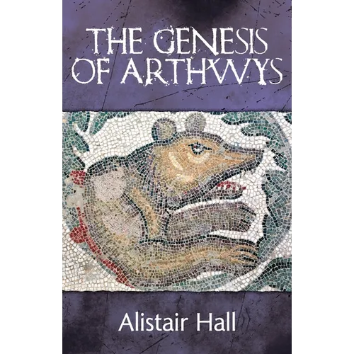The Genesis of Arthwys