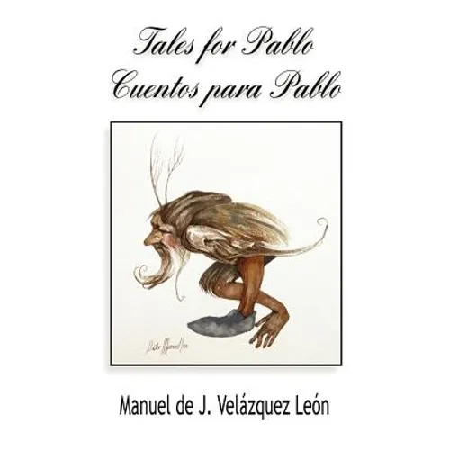 Tales for Pablo / Cuentos Para Pablo